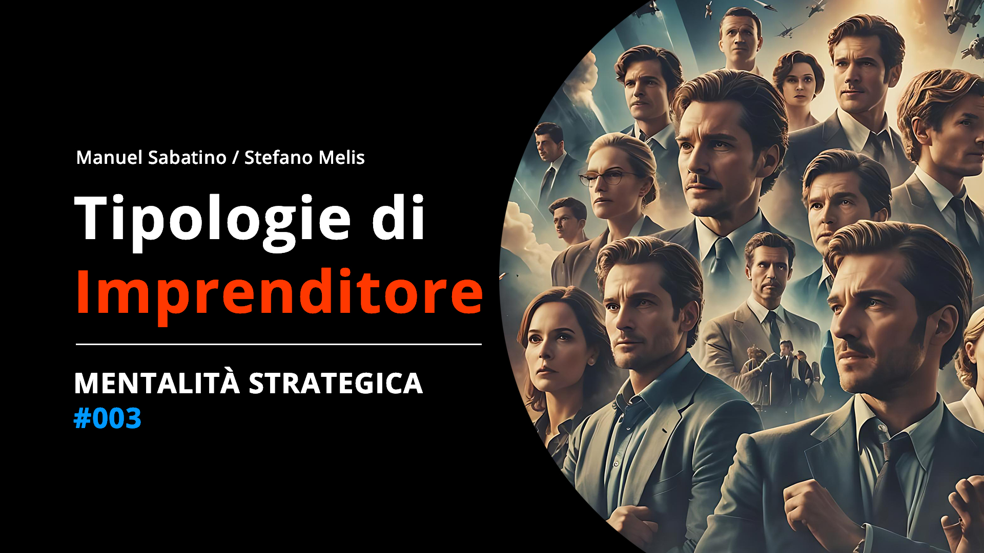 mentalità strategica podcast 003 - tipologie di imprenditore